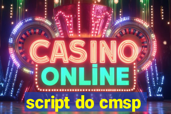 script do cmsp